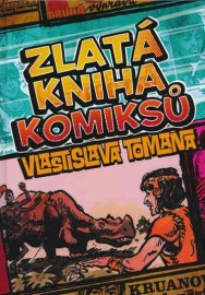 Zlatá kniha komiksů Vlastislava Tomana