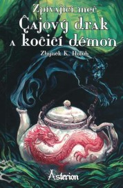 Asterion - Zpívající meč - Čajový drak a kočičí démon