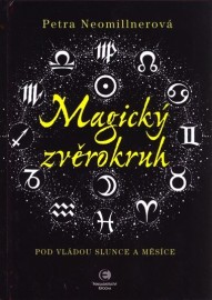 Magický zvěrokruh - Pod vládou Slunce a Měsíce