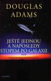 Ještě jednou a naposledy stopem po galaxii