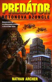 Predátor - Betonová džungle