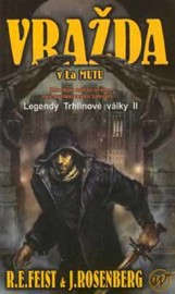 Legendy Trhlinové války II. - Vražda v La Mutu