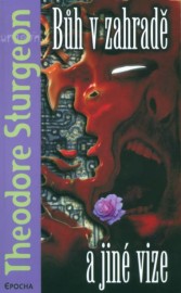 Bůh v zahradě a jiné vize