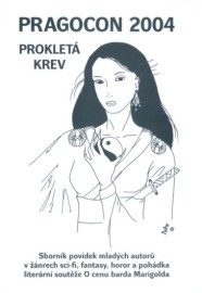 Pragocon 2004 - Prokletá krev