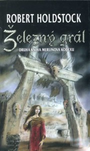 Merlinův kodex 2  - Železný grál