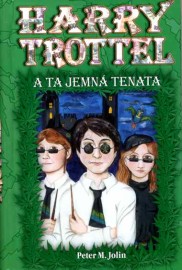 Harry Trottel a ta jemná tenata