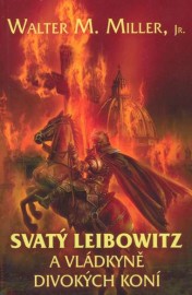 Svatý Leibowitz a vládkyně divokých koní