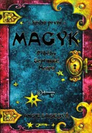 Příběhy Septimuse Heapa 1 - Magyk