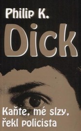 Kaňte, mé slzy, řekl policista