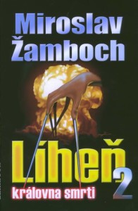 Líheň 2 - Královna smrti