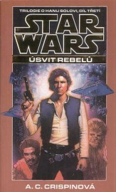 Star Wars: Trilogie o Hanu Solovi 3 - Úsvit rebelů