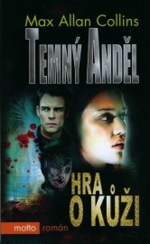 Temný anděl 02 - Hra o kůži