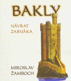 Bakly - Návrat zabijáka