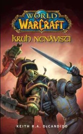 World of WarCraft: - Kruh nenávisti