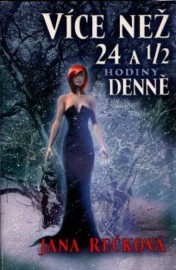 Více než 24 a 1/2 hodiny denně