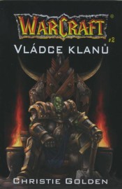 WarCraft 2 - Vládce klanů