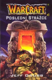 WarCraft 3 - Poslední strážce