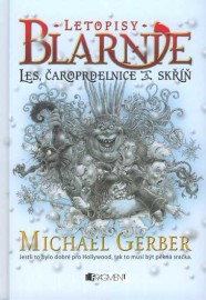 Letopisy Blarnie 1 - Les, Čaroprdelnice a Skříň