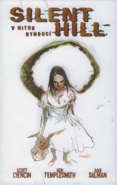 Silent Hill - V nitru hynoucí