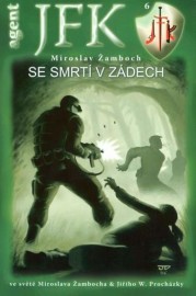 JFK 6 - Se smrtí v zádech