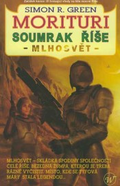 Morituri - Soumrak říše 1 - Mlhosvět