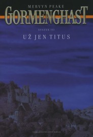 Gormengast 3 - Už jen Titus