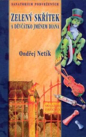 Sanatorium Podvržených 1 - Zelený skřítek a děvčátko jménem Diana