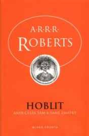 Hoblit - aneb cesta tam a samé zmatky