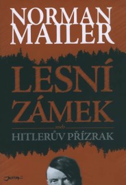 Lesní zámek aneb Hitlerův přízrak