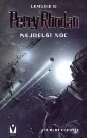 Perry Rhodan - Lemurie 06 - Nejdelší noc