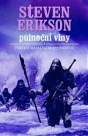 Malazská Kniha Padlých 05 - Půlnoční vlny