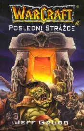 WarCraft 3 - Poslední strážce