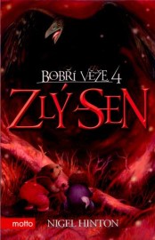 Bobří věže 4 - Zlý sen