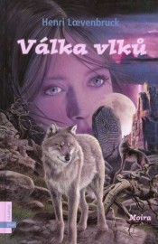 Moira 2 - Válka vlků