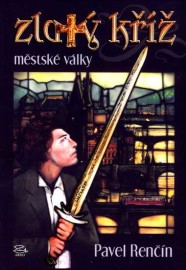 Městské války I - Zlatý kříž