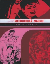 Mechanická Maggie - Kniha Love & Rockets