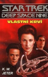 Star Trek: Deep Space Nine - Vlastní krví