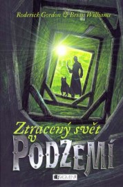 Podzemí 1 - Ztracený svět v podzemí