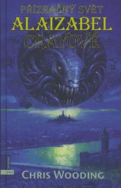Přízračný svět Alaizabel Crayové