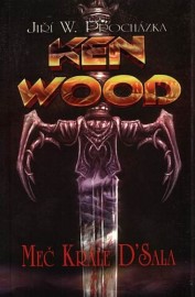 Ken Wood - Meč krále D´Sala