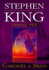 Temná věž 4 - Čaroděj a sklo