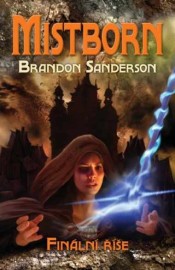 Mistborn 1 - Finální říše