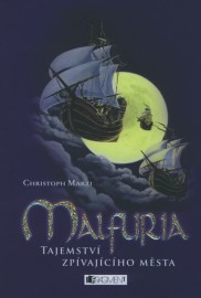 Malfuria - Tajemství zpívajícího města