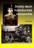 Druhý dech habsburské monarchie - Drnek Jan