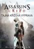 Oliver Bowden: Tajná křížová výprava (Assassin’s Creed 3)