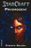 Christie Golden: Prvorození (Starcraft)