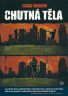 Chutná těla - Isaac Marion
