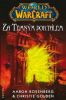 Christie Golden, Aaron Rosenberg: Za Temným portálem (World of Warcraft)