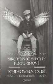 Sirotčinec slečny Peregrinové 3 - Knihovna duší