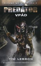 Bouře ve vesmíru 1 - Predátor - Vpád